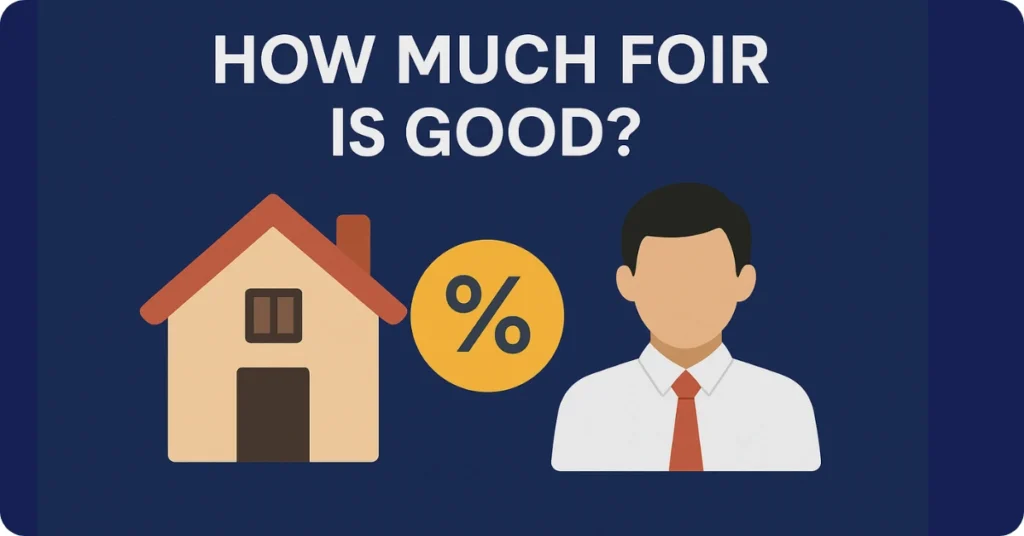 How much FOIR is good